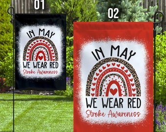 Stroke Awareness Garden Flag, In May We Wear Red Stroke Awareness Flag, Red Ribbon Flag, Stroke Warrior Flag SKUM35