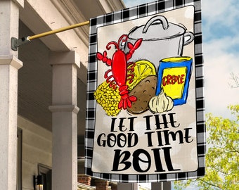 Crawfish Boil Garden Flag | Yard Decor | RV Campsite Gift | Welcome Flag | Yard Art | Outdoor Decor | Cajun | Let The Good Times Boil SKU438