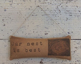 Rustic Primitive "Our Nest is Best" Ornament - READY TO SHIP