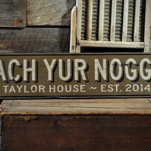 Custom Wach Yur Noggin Sign, Watch Your Head Decor, Safety Signs, Sing For The Houses - Rustic Hand Made Vintage Wooden Decoration