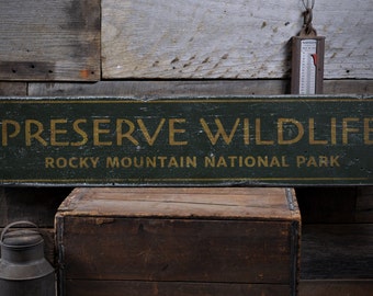 Preserve Wildlife Wood Sign, Rocky Mountain National Park Gift, Custom Park Name Decor - Rustic Hand Made Vintage Wooden Sign