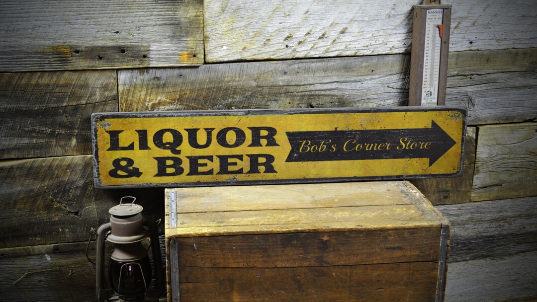 Custom Liquor & Beer Corner Store Arrow Sign Rustic Hand Made Vintage
