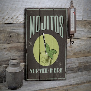 Mojitos Served Here, Mojitos Lover, Come For Mojitos, Drink Fun Sign, Wooden Sale Decor, Wooden Wall Decor - Wooden Old Signs Decor