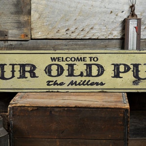 Our Old Pub Wood Sign, Personalized Family Name Home Bar Decor, Distressed Welcome Bar Sign, Pub Sign - Rustic Wooden Custom Sign For Pubs