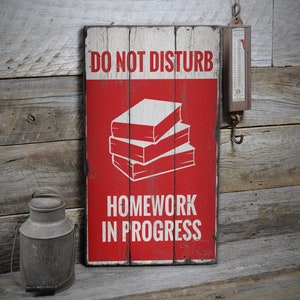 Do Not Disturb, Homework Sign Here, Doing Homework, Homework Wood Signs, Wooden Sale Decor, Wooden Wall Decor - Wooden Old Signs Decor
