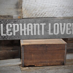 Elephant Lover Sign, Elephant Sign, Elephant Decor, Home Room Decor, Zoo Themed Decor, Kids Room Sign, Rustic Wooden Sign - Old Look Sign