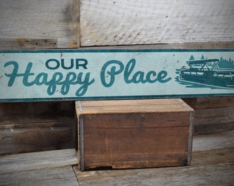 Our Happy Place Sign, Pontoon Boat Decor, Boat Dock Sign, Pontoon Entry Decor, Lake House Sign, Weathered Boat Sign - Handmade Wooden Sign