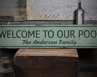 Welcome To Our Pool Sign, Swimming Pool Sign, Pool House Gift, Custom Patio Decor, Pool - Rustic Hand Made Vintage Wooden Sign For Pools