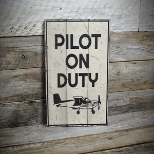 Pilot On Duty Sign, Vintage Pilot Wall Decor, Retro Pilot Room Sign, Weathered Style Sign, Pilot Gift Idea, Handmade - Rustic Wooden Sign