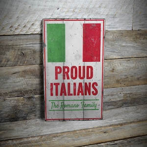 Proud Italians Sign, Custom Family Sign, Italian Home Decor, Italy Flag Sign, Door Decor, Italian Home Gifts, Handmade - Rustic Wooden Sign