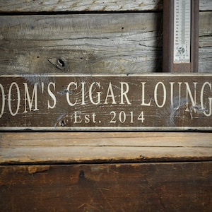 Custom Cigar Lounge Est. Date Sign - Rustic Hand Made Vintage Wooden Sign Decorations