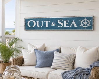 Out To Sea Sign | Nautical Ship Wheel Wood Sign, Coastal Beach House Decor, Rustic Boathouse Sign, Gift for Sailor