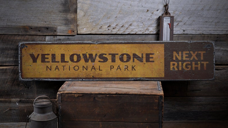 Yellowstone National Park Wood Sign, Personalized Next Right Favorite Park Name Gift Decor Rustic Hand Made Vintage Wooden Sign image 1