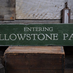 Entering Yellowstone National Park Wood Sign, Personalized Favorite Park Name Gift Decor - Rustic Hand Made Vintage Wooden Sign For Parks