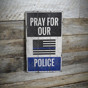 Beten Sie für unsere Polizei Schild, Polizei-Unterstützungsschild, Back The Blue, dünne blaue Linie, Strafverfolgung, handgemachtes Holzschild - rustikales Polizeischild