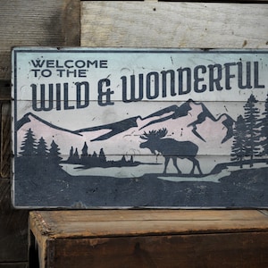 Wild And Wonderful Sign, Welcome Sign, Cabin Wall Decor, Vintage Style Sign, Outdoor Home Decor, Rustic Style, Handmade - Old Wooden Sign
