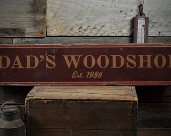 Dad's Woodshop Wood Sign, Personalized Established Date Year Gift, Custom Man Cave Decor - Rustic Hand Made Vintage Wooden Sign Wood Shops