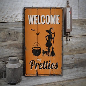 Welcome My Pretties, Halloween Witch, Haunted Decor, Wood Scary Decor, Halloween Decor, Wood Sign - Rustic Hand Made Vintage Wooden Decor