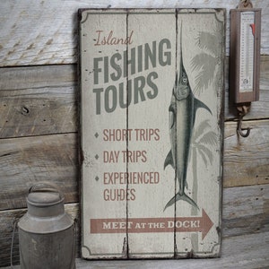 Fishing Tour Sign, Fish Tour Here, Wooden Fishing Sign, Beach Dream Sign, Wood Sale Decor, Wood Lodge Decor - Wooden Old Signs Decor