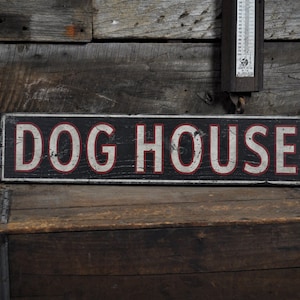 Distressed Dog House Sign, Pet Home Sign, Dog Lover Gift, Dog Shelter Sign, Dog Owner Gift, Handmade Wooden Sign - Rustic Dog House Sign