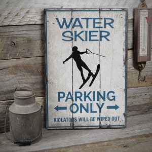 Water Skier Parking Sign, Water Skiing Parking Sign, Parking Sign, Wood Parking Sign, Wood Sign - Rustic Hand Made Vintage Wooden Decor