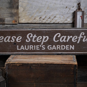 Step Carefully Sign, Garden Steps Sign, Garden Warning Sign, Garden Phrase Sign, Custom Garden Gift, HandMade Vintage Wooden Sign Decor