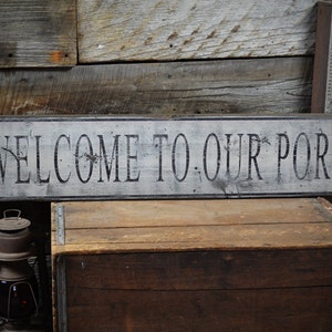 Welcome to Our Porch Sign, Porch Sign, Front Porch Sign, Welcome Porch Sign, Porch Decor, Welcome, Custom Rustic Hand Made Wooden Sign