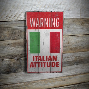 Warning Italian Sign, Italian Attitude Sign, Home Wall Decor, Italian Flag Decor, Italy Flag Sign, Italian Gift, Handmade - Old Looking Sign