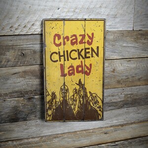 Crazy Chicken Lady Sign, Chicken Coop Decor, Funny Chicken Sign, Chicken Yard Sign, Chicken Mom Gift, Old Farm Sign - Handmade Wooden Sign