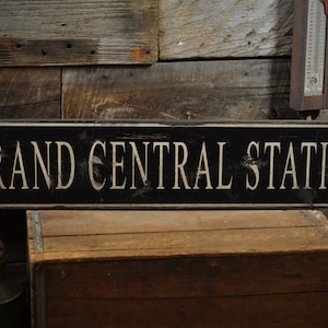 Grand Central Station Sign - Primitive Rustic Hand Made Vintage Wooden