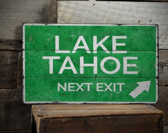 Lake Tahoe Next Exit Sign, Tahoe Wooden Sign, Directional Exit Arrow Sign, Weathered Style Sign, Tahoe Gifts, Handmade - Rustic Wooden Sign