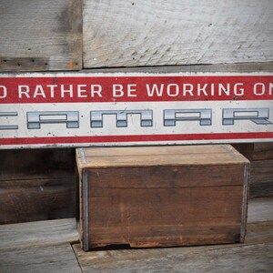 I&#39;d Rather Be Working On My Camaro Sign, Camaro Garage Decor, Camaro Owner Gift, Dads Camaro Garage, Vintage Inspired - Handmade Wooden Sign