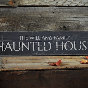 Custom Family Haunted House Sign - Rustic Hand Made Halloween Wooden Decorations