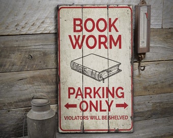 Book Worm Parking Sign, Book Worm Parking Only, Book Lovers, Wooden Parking Sign, Wooden Signs - Rustic Hand Made Vintage Wooden Decor