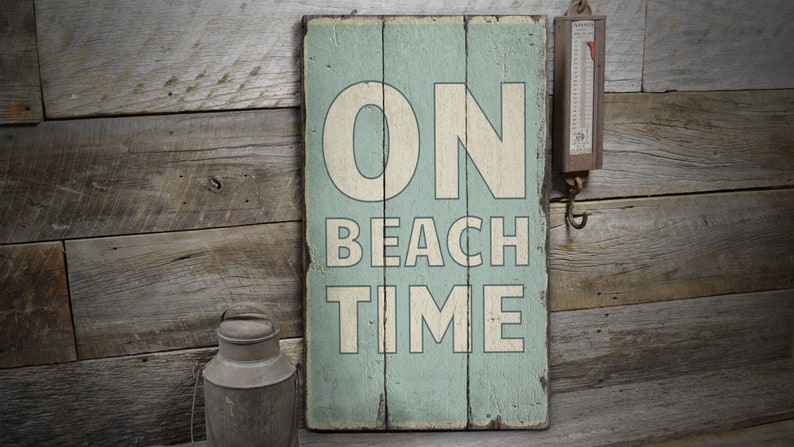 On Beach Time Sign, Wood On Beach Sign, Wooden Beach Time Sign, Wood Beach Sign, Wooden Sign Rustic Hand Made Vintage Wooden Decor image 1