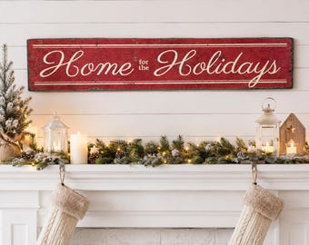 Home for the Holidays Wood Sign, Rustic Christmas Wall Decor, Vintage Farmhouse Decoration