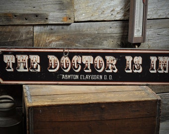 Custom The Doctor Is In City Sign - Rustic Hand Made Vintage Wooden Sign