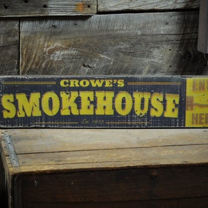 Custom BBQ Smokehouse Enter Here Sign - Rustic Hand Made Vintage Wooden Sign