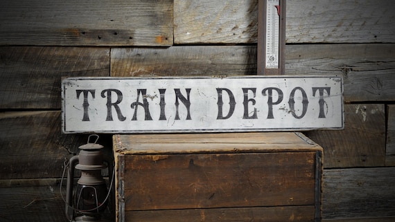 Distressed Train Depot Station Sign - Rustic Hand Made Vintage