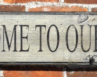 Welcome To Our Home Premade Sign | DIY Art in a Box