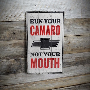 Run Your Camaro Not Your Mouth Sign, Funny Camaro Sign, Muscle Car Decor, Camaro Garage Decor, Vintage Style Sign - Handmade Wooden Sign