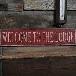 Lodge Sign, Welcome To The Lodge Sign, Lodge Decor, Cabin Sign, Cabin Decor, Ski Lodge Decor, Rustic Hand Made Vintage Wooden Decorations
