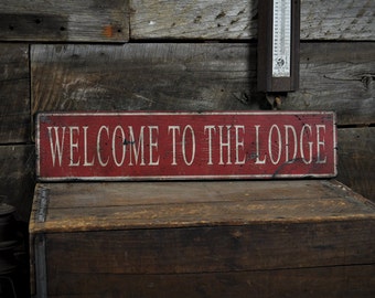 Lodge Sign, Welcome To The Lodge Sign, Lodge Decor, Cabin Sign, Cabin Decor, Ski Lodge Decor, Rustic Hand Made Vintage Wooden Decorations