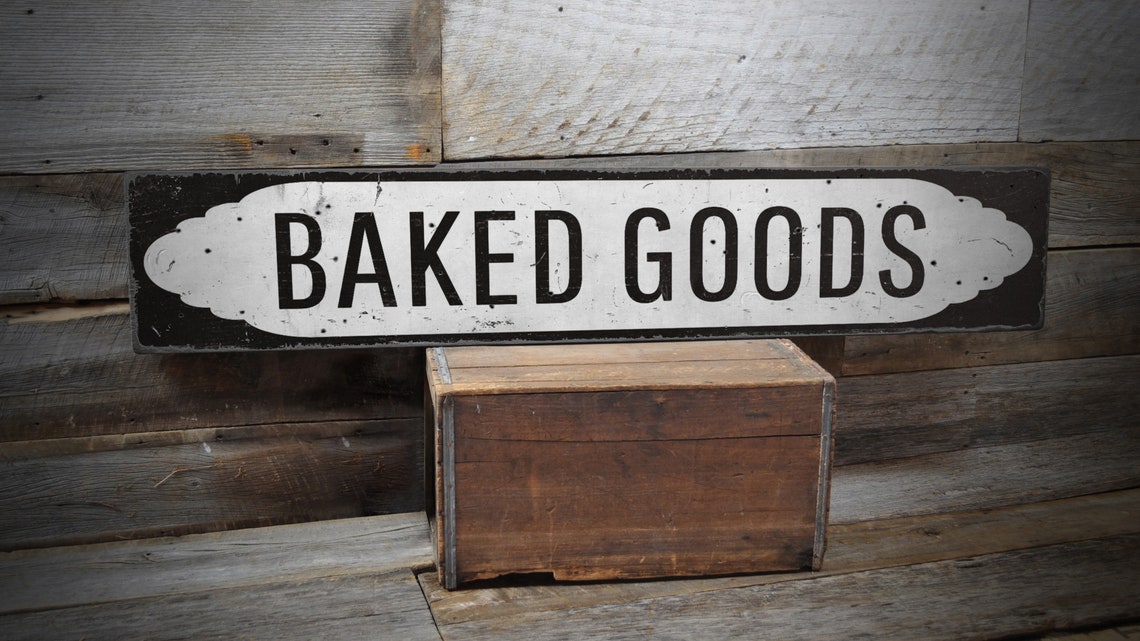 Baked Goods Sign, Bakery Sign, Kitchen Decor, Farmhouse Bakery, Home ...