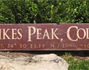 Pikes Peak, Colorado - Latitude & Longitude Wood Sign - Rustic Hand Made Vintage Wooden Sign