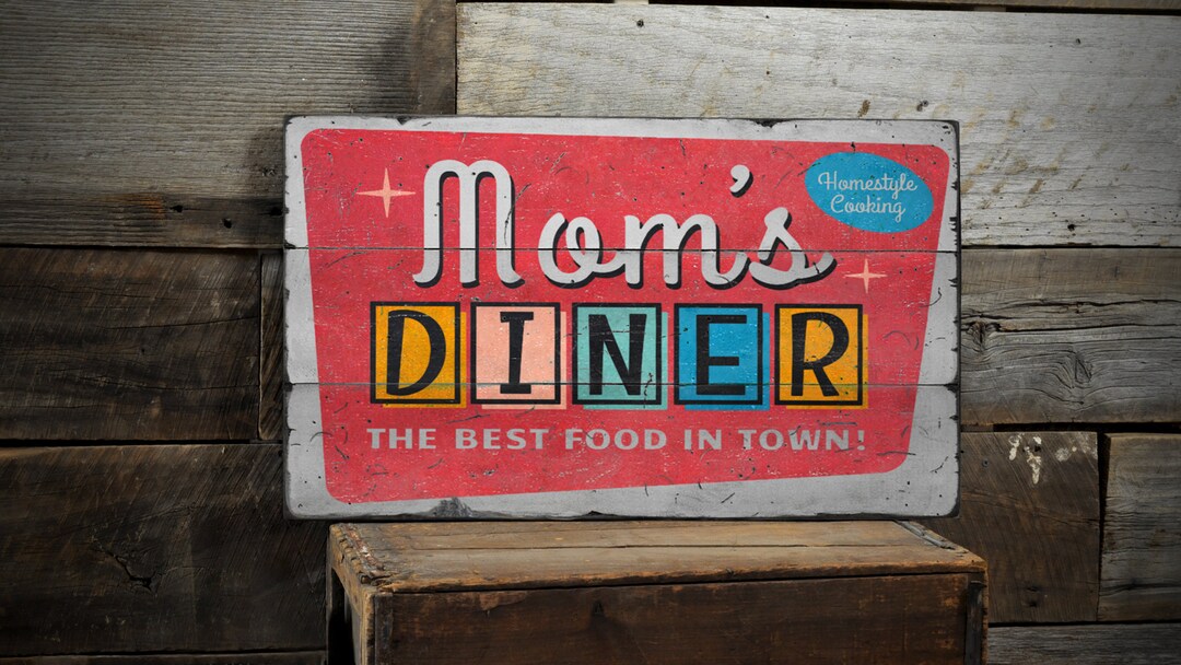 Mom's Diner Sign, Retro Kitchen Sign, Home Diner Decor, Best Food in ...