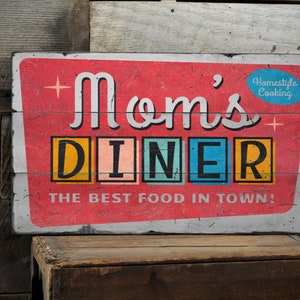 Mom&#39;s Diner Sign, Retro Kitchen Sign, Home Diner Decor, Best Food In Town, Homestyle Cooking, Handmade Wooden Sign - Rustic Diner Decor