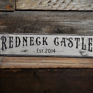 Custom Redneck Castle Est Date Sign, Redneck Decorations, Country Boy Decoration Gifts - Rustic Hand Made Distressed Wooden Decorations