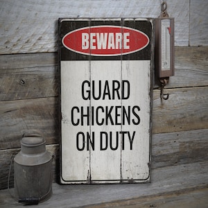 Guard Chickens On Duty, Guard Chickens, Guard Pet Sign, Chicken Lovers, Chicken Owner Sign, Chicken Coup Decor, Chicken Decor- Rustic Wood