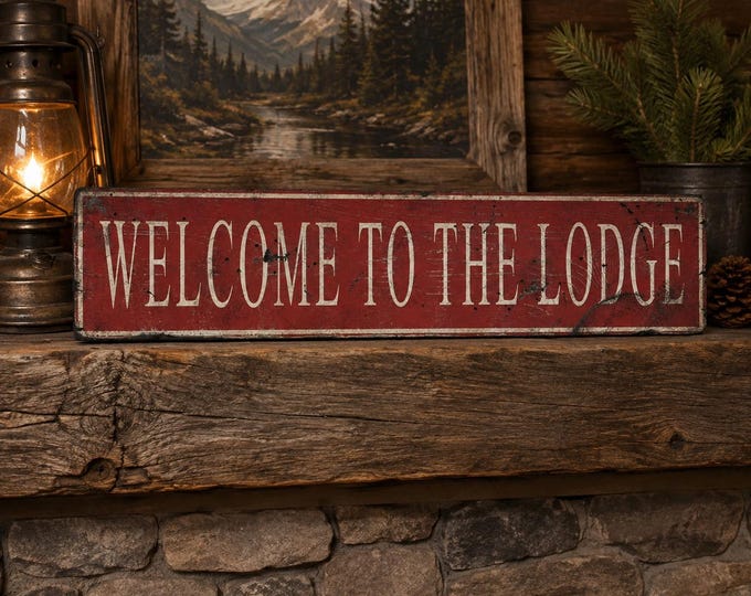 Welcome To The Lodge Sign, Rustic Wooden Cabin Decor